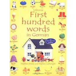 First Hundred Words in German (Usborne First Hundre... by Heather Amery Hardback