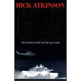 Crusade: The Untold Story of the Gulf War by Atkinson, Rick Hardback Book The