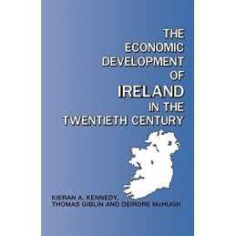 The Economic Development of Ireland in the Tw... by Kennedy, Kieran A. Paperback