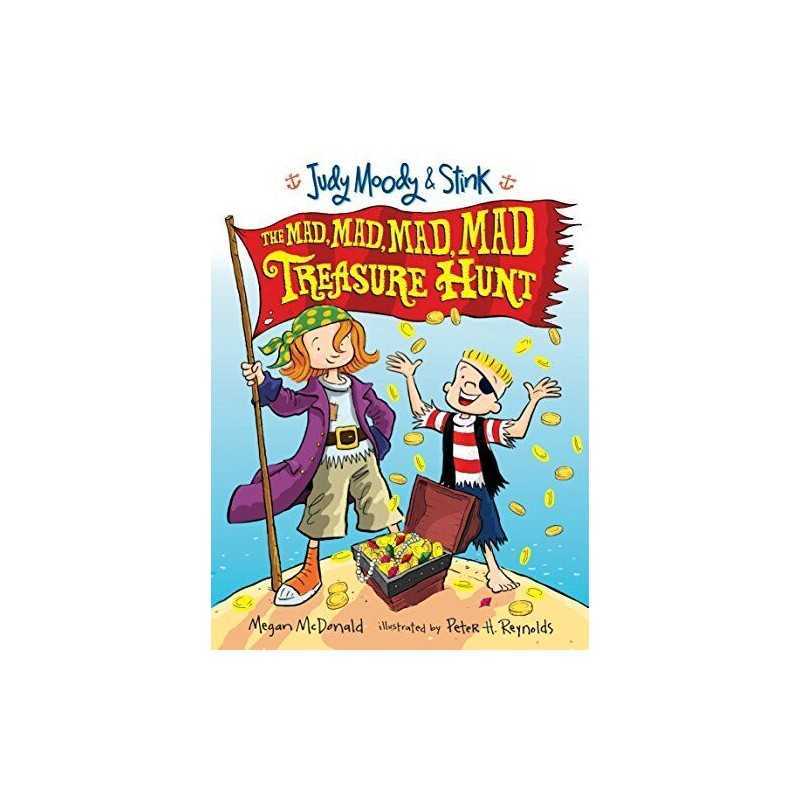 Judy Moody and Stink: The Mad, Mad, Mad, Mad Treasure Hunt... by McDonald, Megan