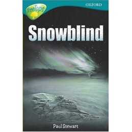 Snowblind (Oxford Reading Tree: Stage 16: TreeTops... by Stewart, Paul Paperback