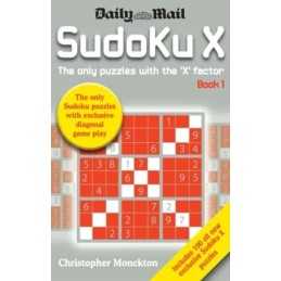 Sudoku X: Bk. 1: The Only Puzzle with the X... by Monckton, Christophe Paperback