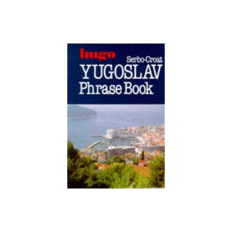 Serbo-Croat Phrase Books by Hugos Language Books, Hugos Language Boo Paperback