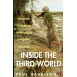 Inside the Third World: The Anatomy of Poverty: A... by Harrison, Paul Paperback