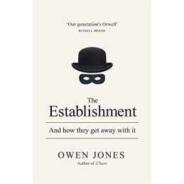 The Establishment: And how they get away with it by Jones, Owen Book