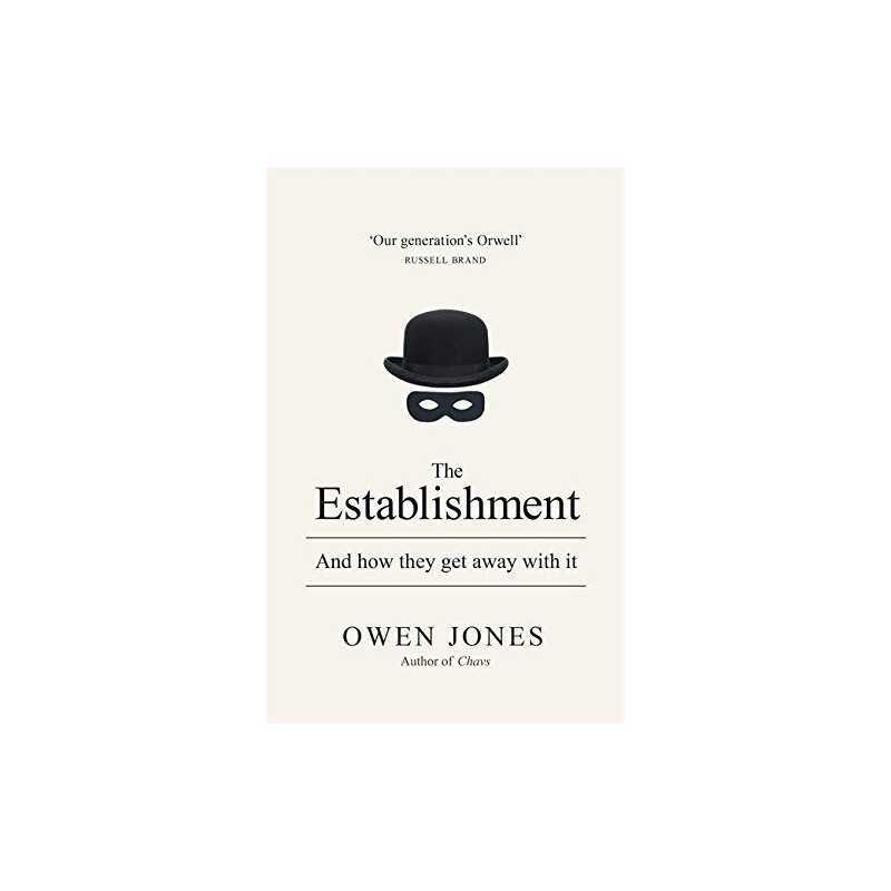 The Establishment: And how they get away with it by Jones, Owen Book