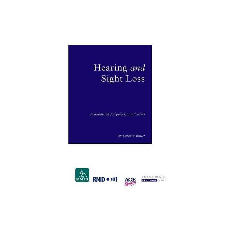 Hearing and Sight Loss: A Handbook fo..., Butler, Sarah