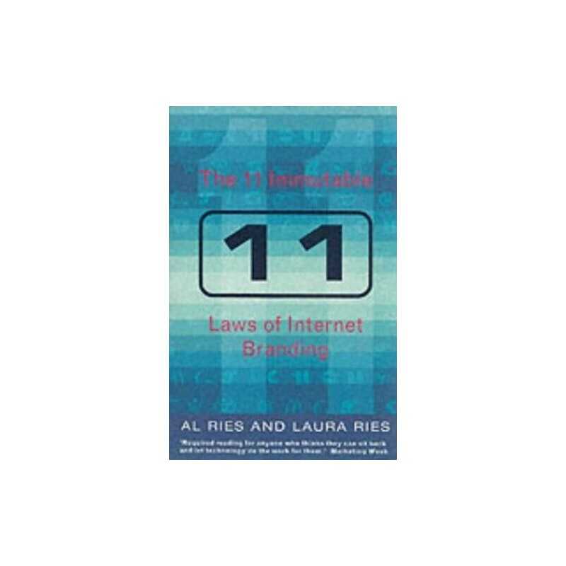 The 11 Immutable Laws of the Internet, Ries, Laura
