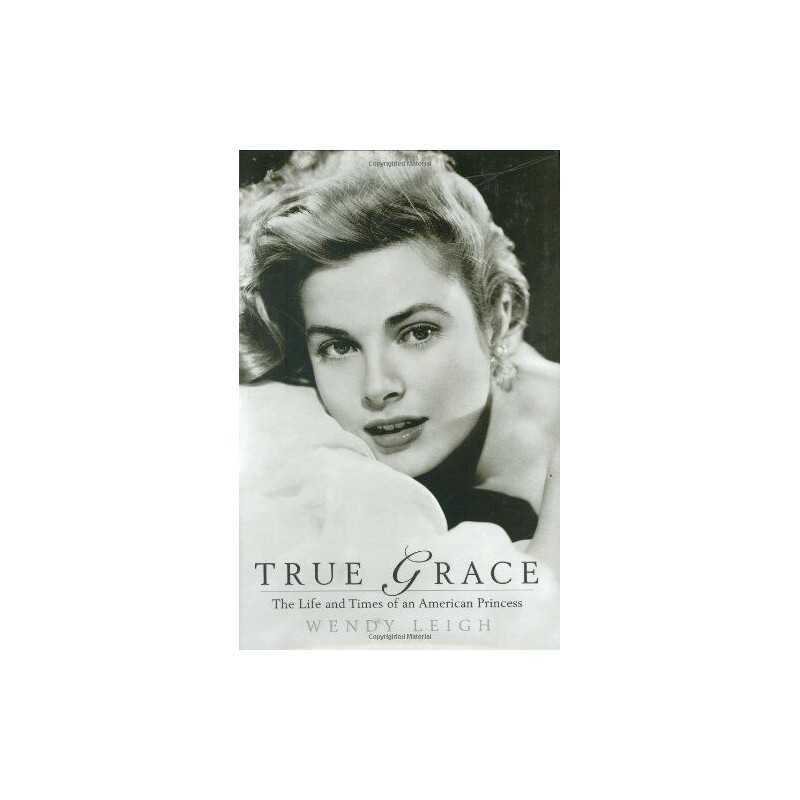 True Grace by Leigh, Wendy Hardback Book