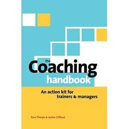 The Coaching Handbook: An Action Kit for Trainers a... by THORPE, Sara Paperback