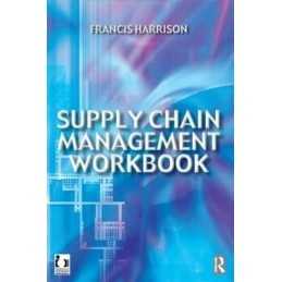 Supply Chain Management Workbook by Harrison, Francis Paperback Book