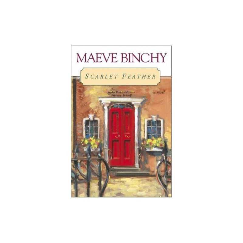 Scarlet Feather by Binchy, Maeve Book