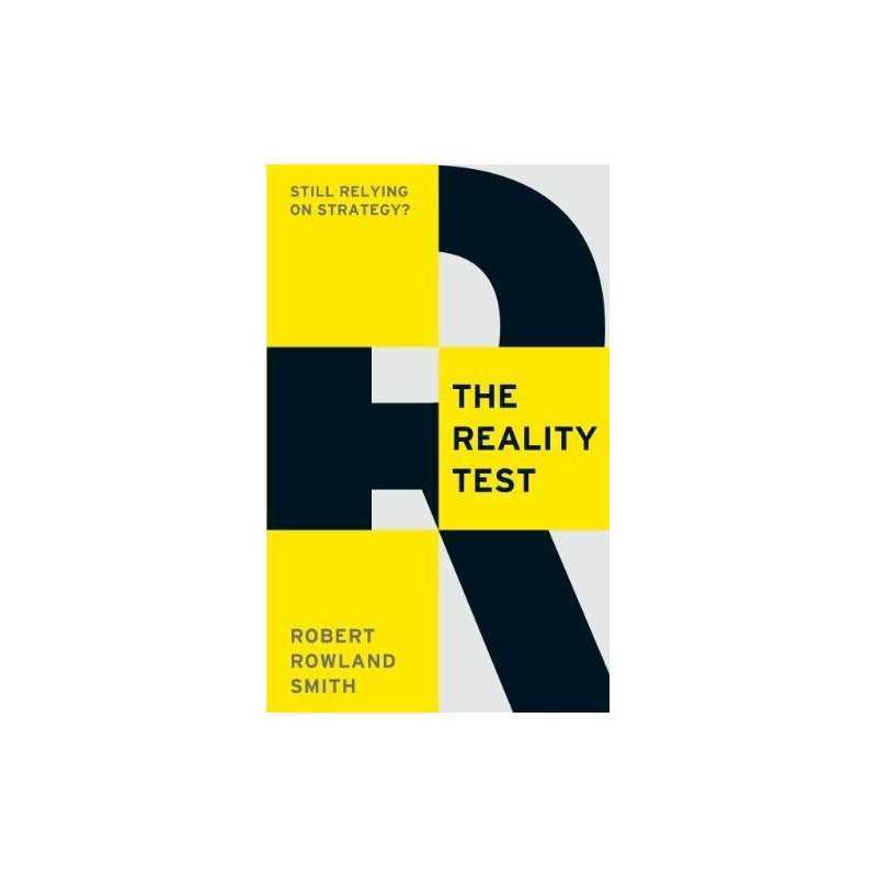 The Reality Test: Still relying on ..., Rowland Smith,