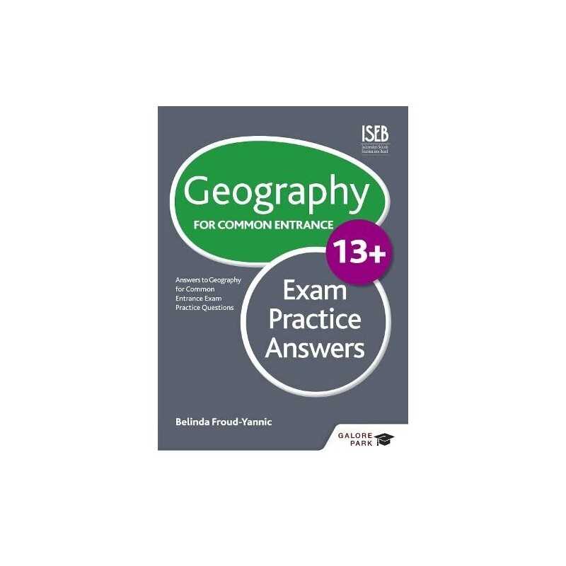Geography for Common Entrance 13+ Exam Practice Answe... by Froud-Yannic, Belind