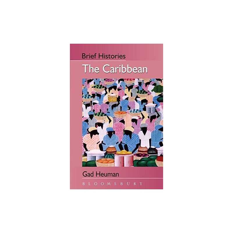 The Caribbean (Brief Histories) by Gad Heuman Paperback Book