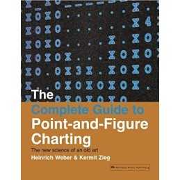 The Complete Guide to Point-and-Figure Charting: Th... by Zieg, Kermit Paperback