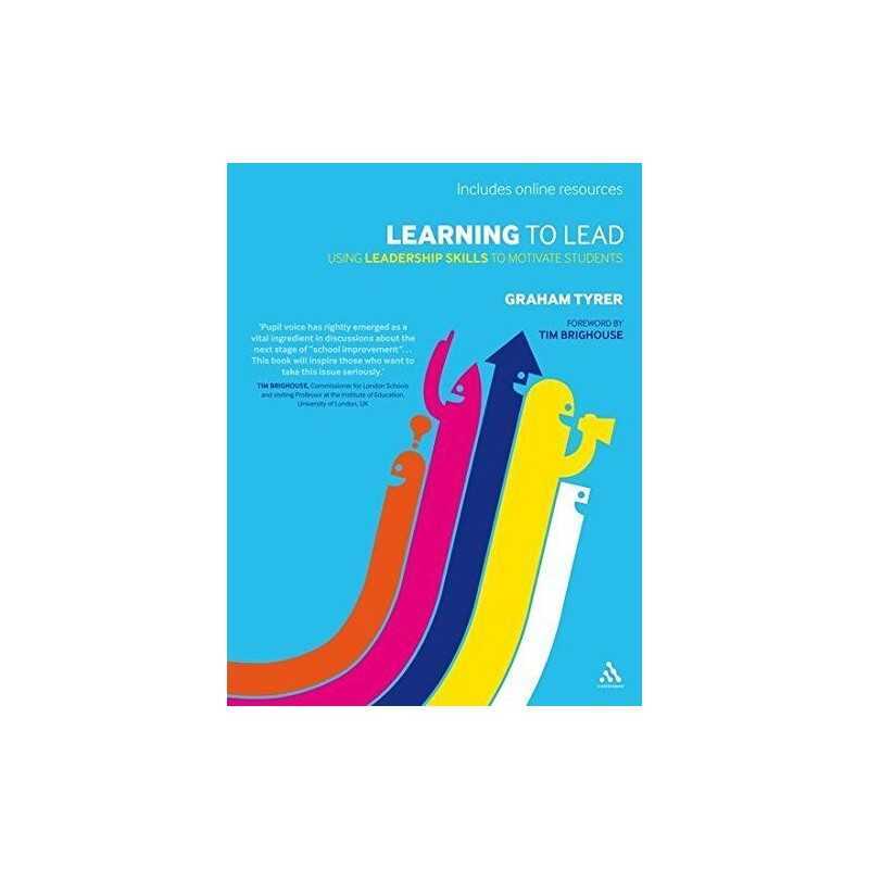 Learning to Lead: Using leadership skills to motiva... by Graham Tyrer Paperback