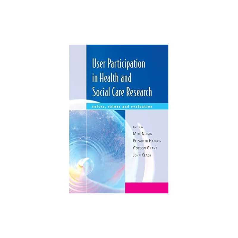 User Participation in Health and Social Care Researc... by Nolan, Mike Paperback