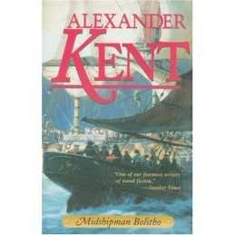 Midshipman Bolitho: v.1: The Richard Bolitho Nov... by Kent, Alexander Paperback