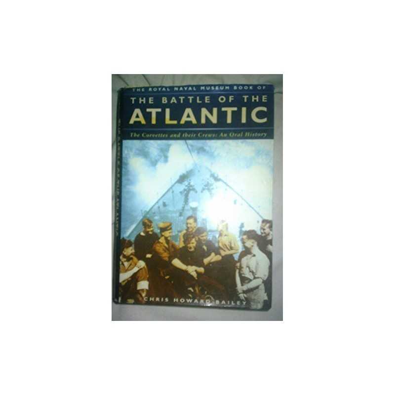 The Royal Naval Museum Book of The Battle of ... by Chris Howard Bailey Hardback