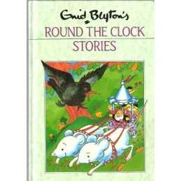 Round the Clock Stories: 5 (Rewards S.) by Blyton, Enid Hardback Book