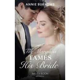 The Marquess Tames His Bride (Brides for Bachelors, Book 2) by Burrows, Annie