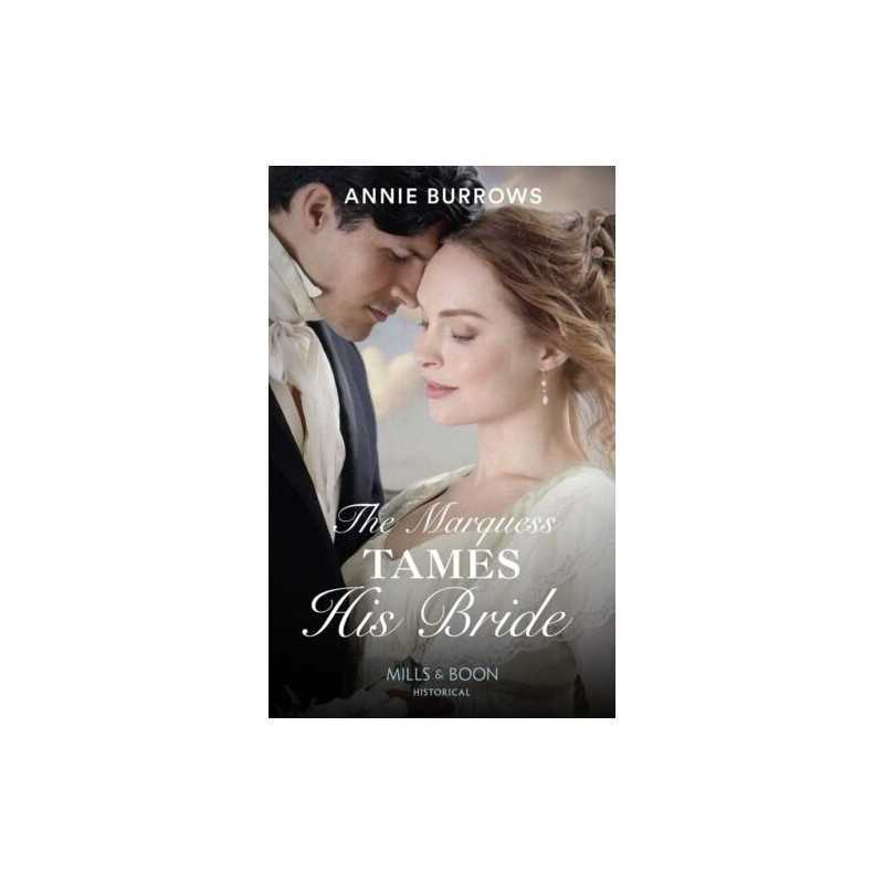 The Marquess Tames His Bride (Brides for Bachelors, Book 2) by Burrows, Annie