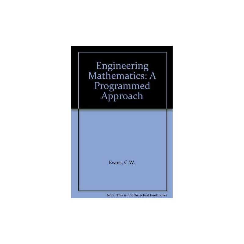 Engineering Mathematics: A Programmed ..., Evans, C. W.