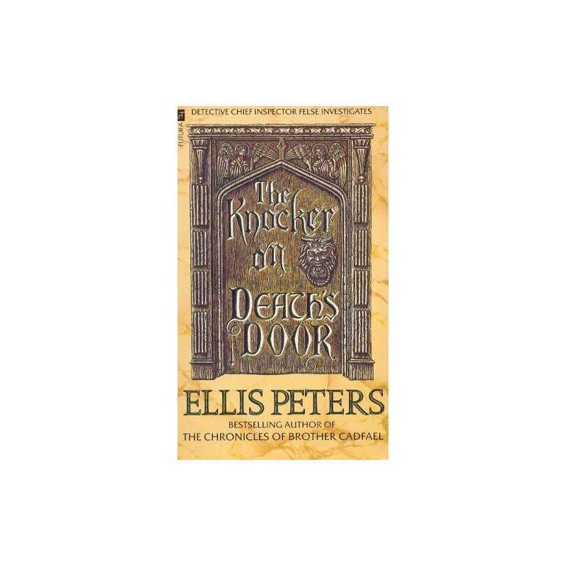 The Knocker On Deaths Door: An Inspector George F... by Peters, Ellis Paperback