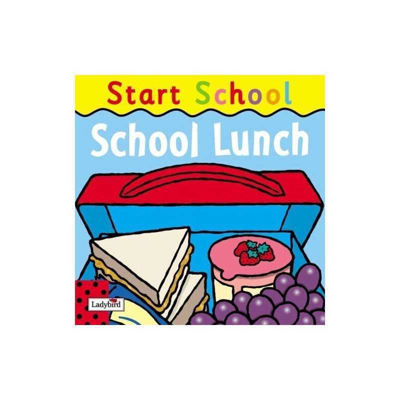 School lunch: Start School by Ladybird Paperback Book