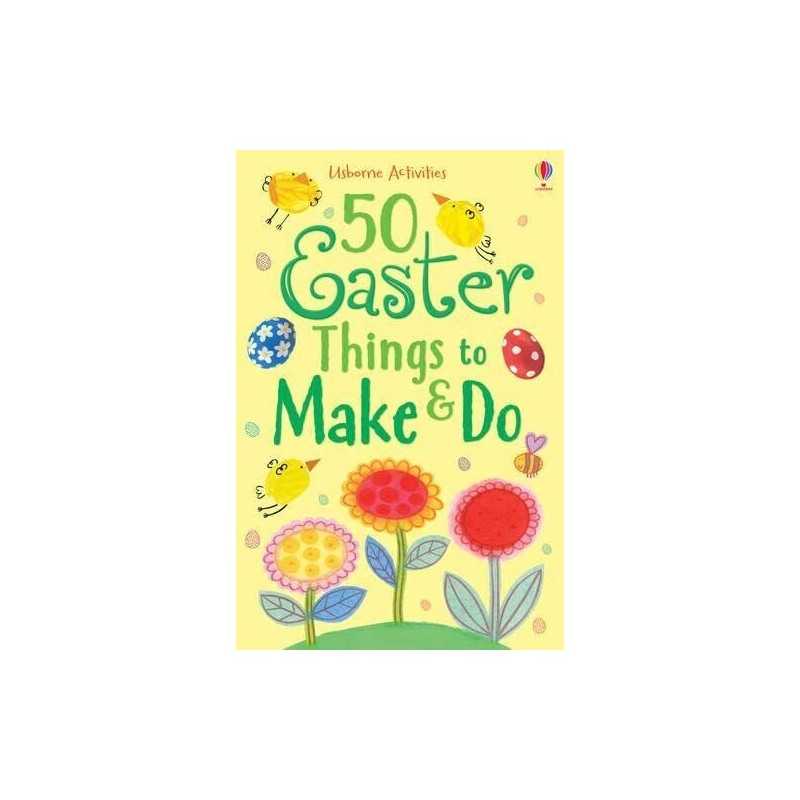 50 Easter Things to Make and Do by Sarah Khan Book