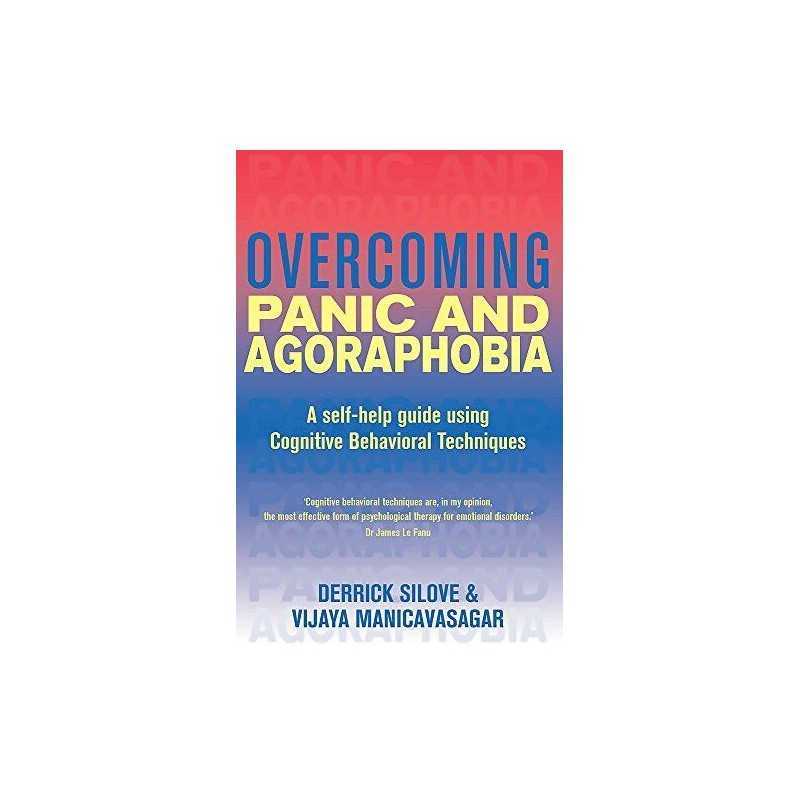 Overcoming Panic and Agoraphobia (Overcomin... by Silove, Prof Derrick Paperback
