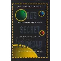Gods Secret Formula: Deciphering the Riddle of t... by Plichta, Peter Paperback