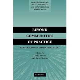 Beyond Communities of Practice: Language Power and... by Barton, David Paperback