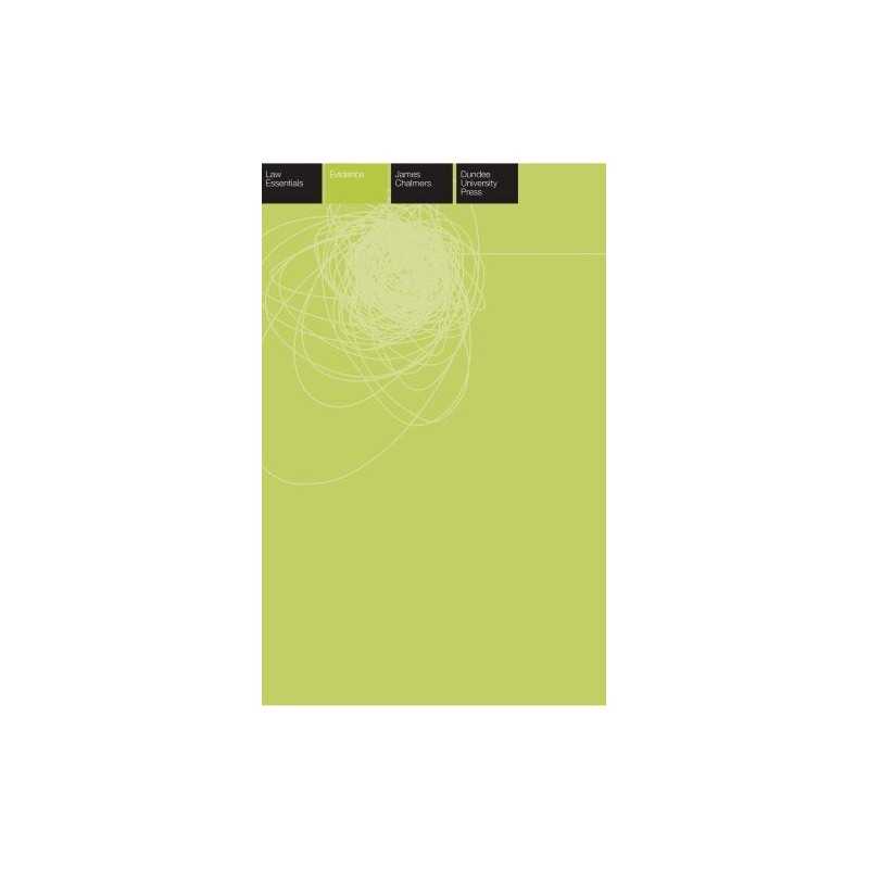 Evidence Essentials (Law Essentials) (Scots Law E... by James Chalmers Paperback