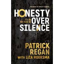 Honesty Over Silence: Its OK Not To Be OK by Patrick Regan Book  Fast