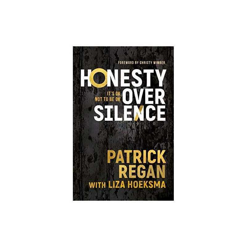 Honesty Over Silence: Its OK Not To Be OK by Patrick Regan Book  Fast