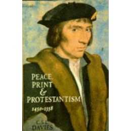 Peace, Print and Protestantism 1450?1558 (Pal... by Davies, C. S. L. Paperback
