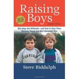 Raising Boys: Why Boys Are Different - And How to Help The... by Biddulph, Steve