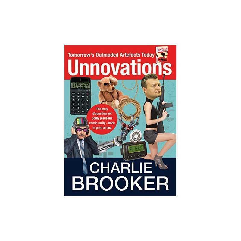 Unnovations by Brooker, Charlie Book