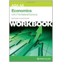 AQA AS Economics: The National Economy: Workbook Unit 2 (Aqa ... by James Powell