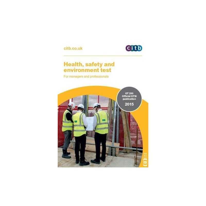 GT 200/15 (Health, Safety and Environment Test for Managers and Profe... by CITB