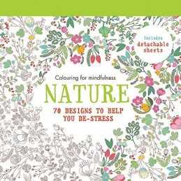 Nature: 70 designs to help you de-stress (Colouring for Mindfulness) by NA Book