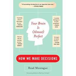 YOUR BRAIN IS (ALMOST) PERFECT: How We Make Decis... by Montague, Read Paperback