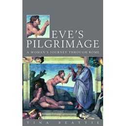 Eves Pilgrimage: A Womans Quest for..., Beattie, Tina