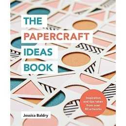 The Papercraft Ideas Book: Inspirat..., Baldry, Jessica