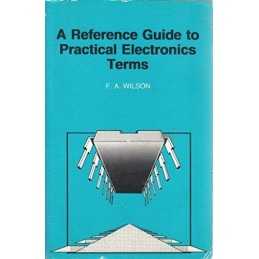 A Reference Guide to Practical Electronic Terms (Be... by Wilson, F.A. Paperback
