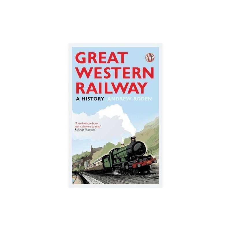 Great Western Railway: A History by Roden, Andrew Book
