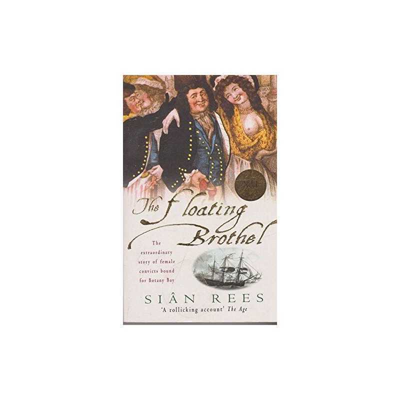 The Floating Brothel: The Extraordinary ..., Rees, Sian