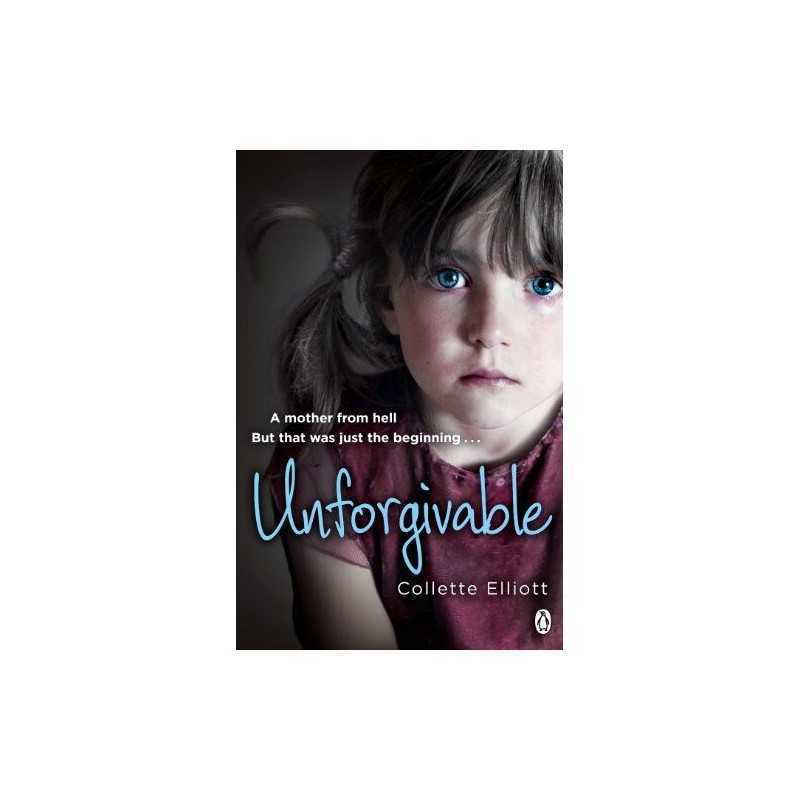 Unforgivable by Elliott, Collette Book